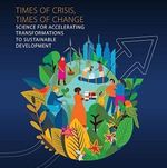 Auf dem dunkelblauen Cover des Global Sustainable Development Reports steht "Time of Crisis, Times of Change" und es ist eine Erde mit Menschen, Natur und einem Pfeil nach rechts oben zu sehen.